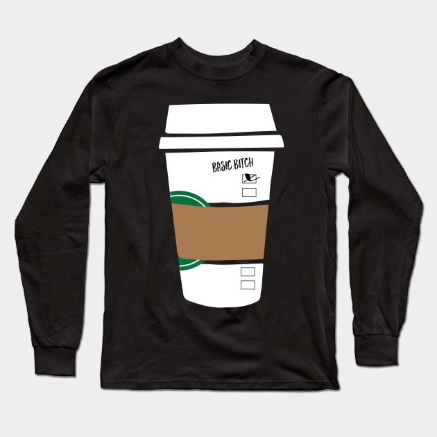 Basic Bitch Long Sleeve T-Shirt by DesignerGraphics